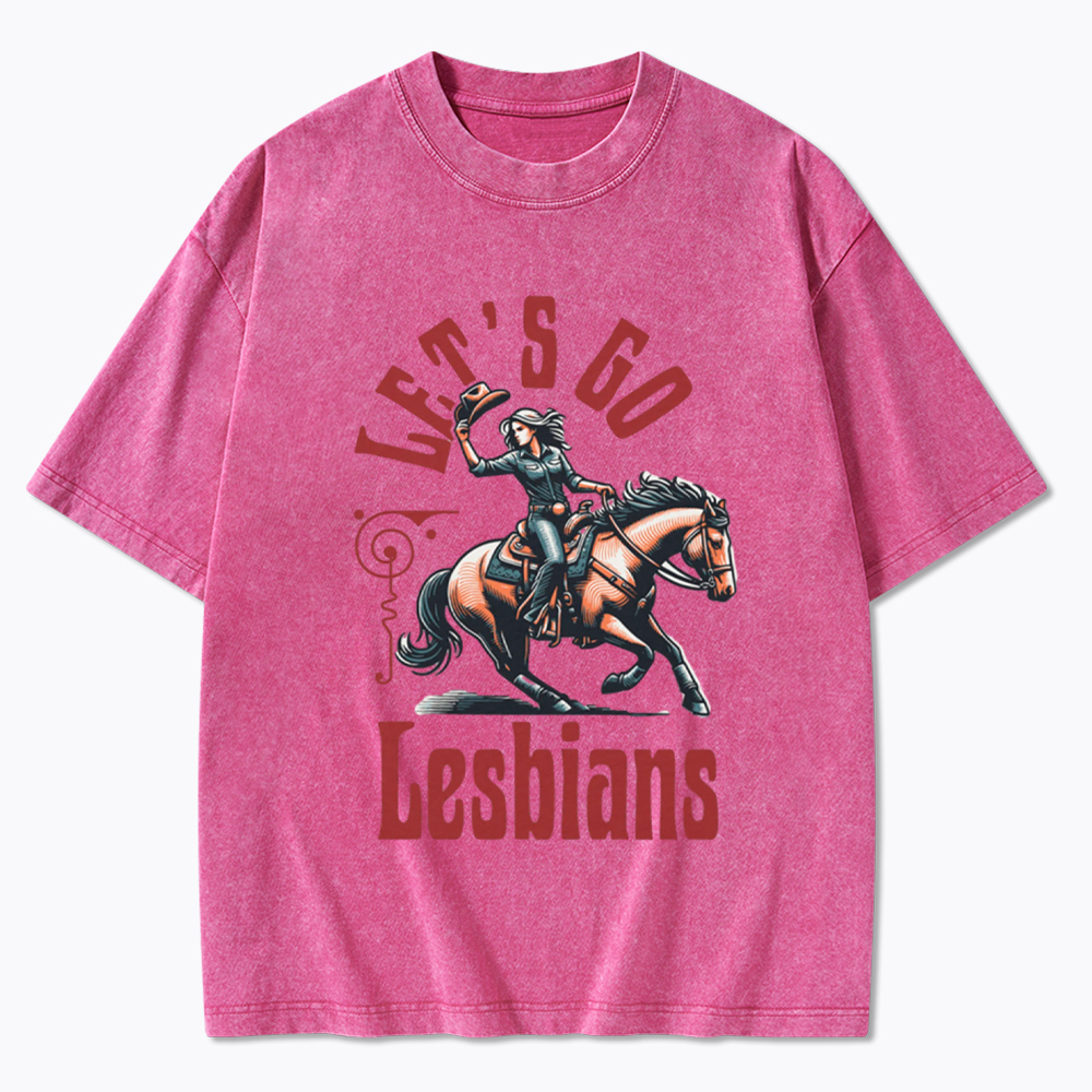 Let's Go Lesbians Cowgirl Washed T-Shirt