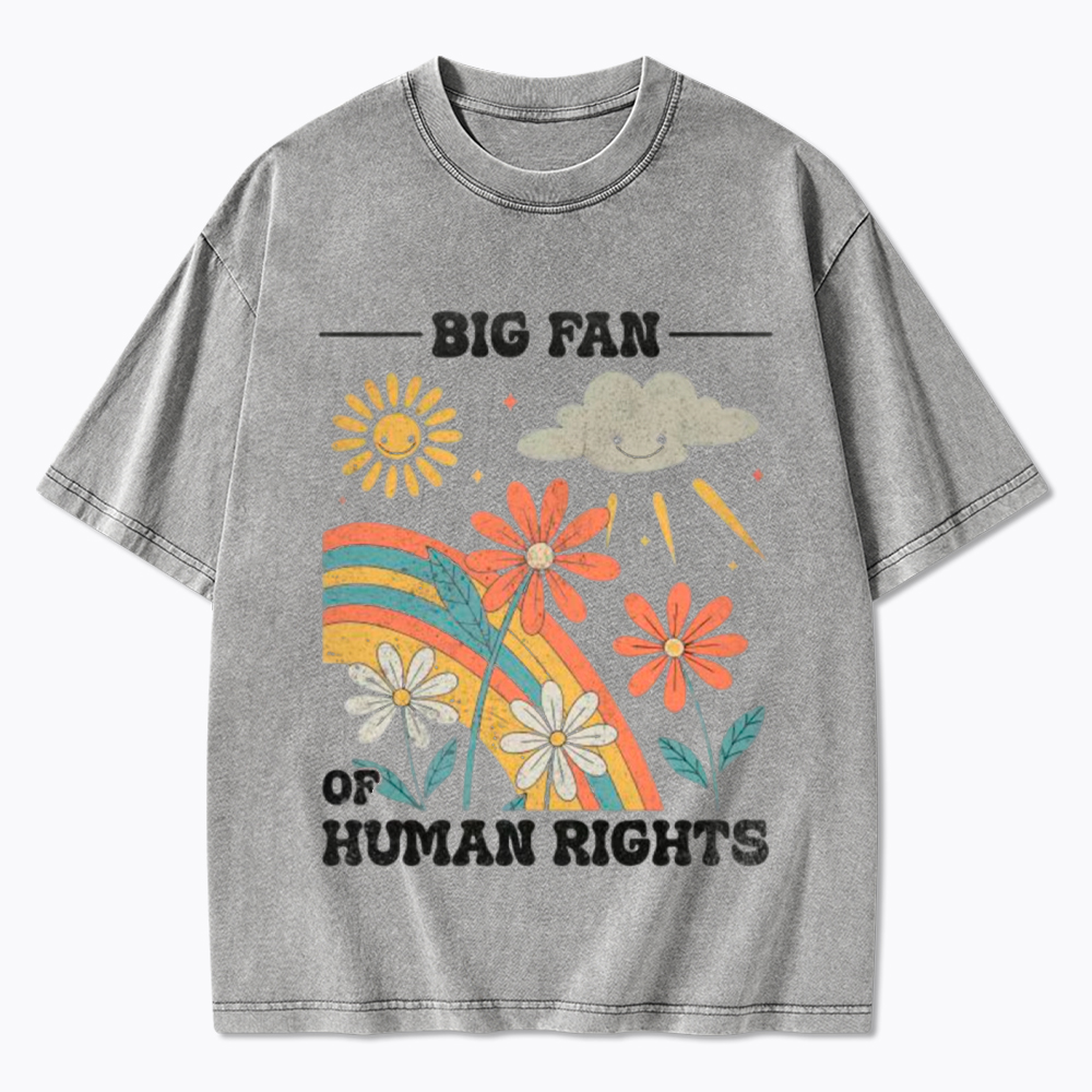 Big Fan of Human Rights Retro Rainbow Washed T-Shirt
