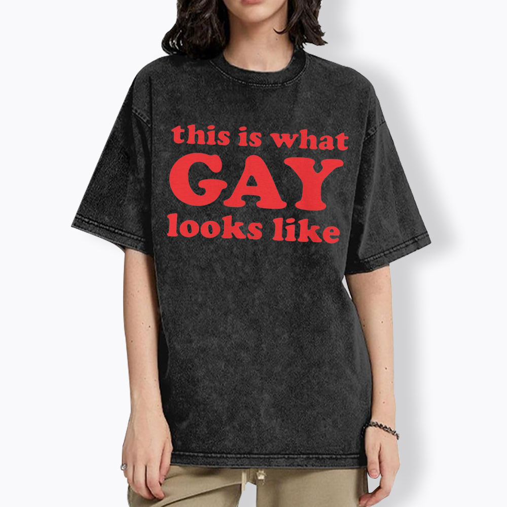 This Is What Gay Looks Like Washed T-Shirt