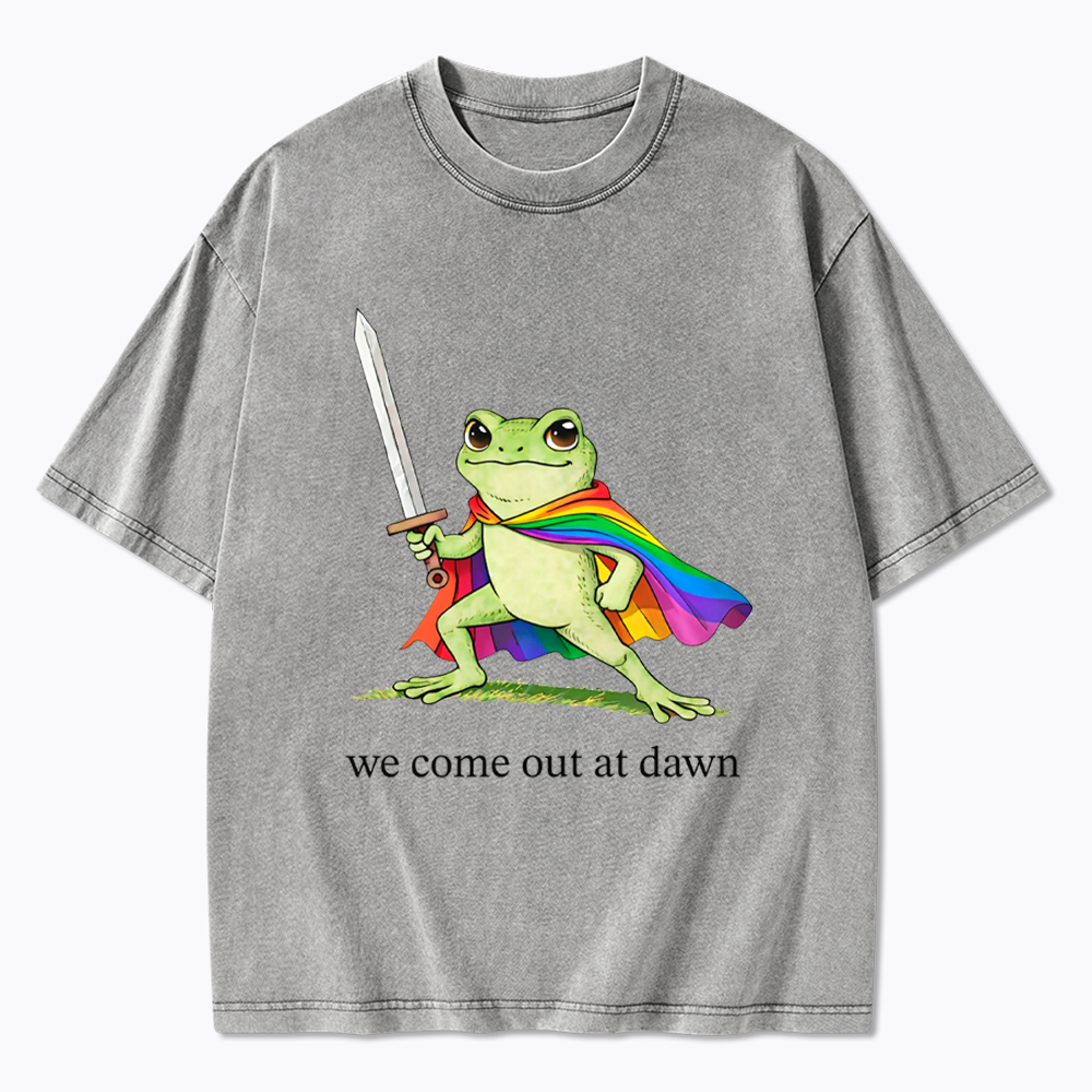Gay Frog We Come Out At Dawn Washed T-Shirt