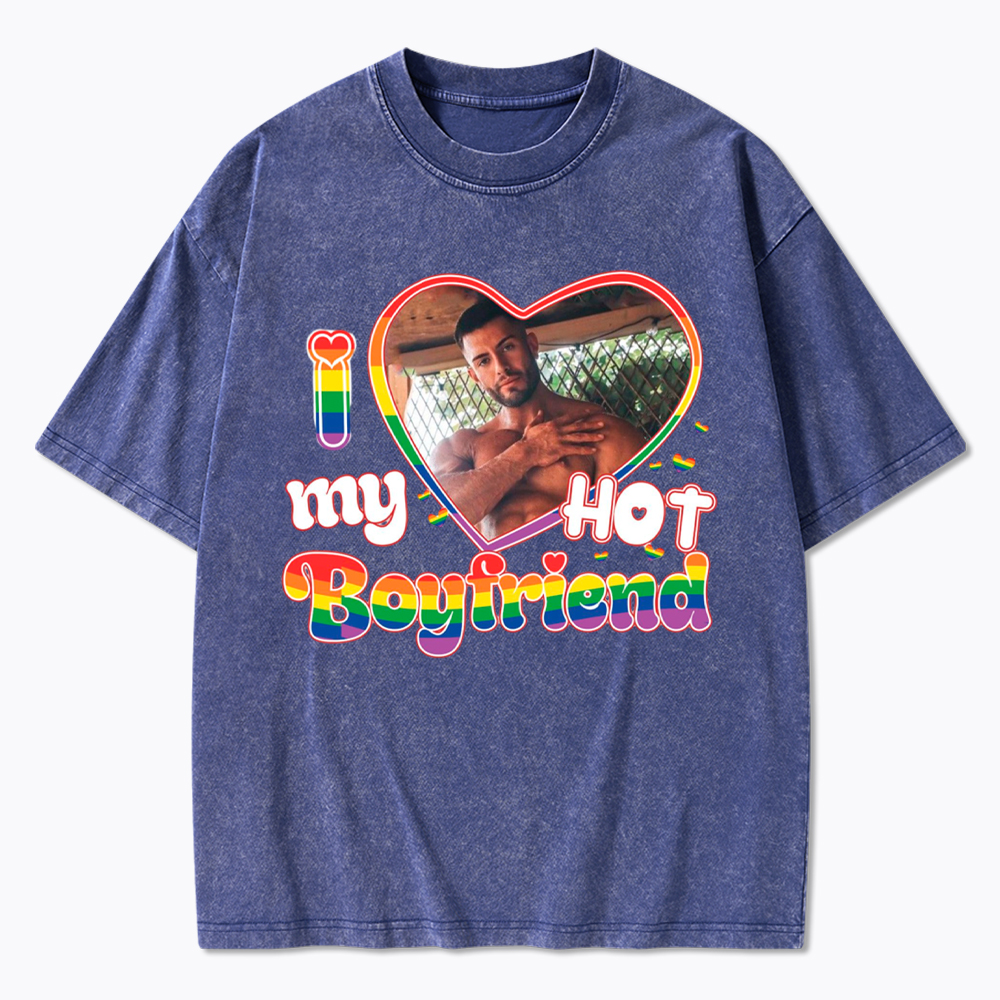 Personalized I Love My Hot Boyfriend Girlfriend Custom Photo Washed T-Shirt