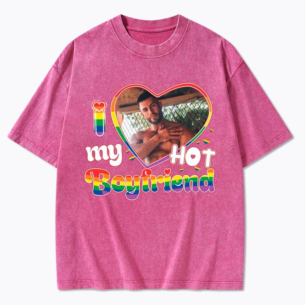 Personalized I Love My Hot Boyfriend Girlfriend Custom Photo Washed T-Shirt