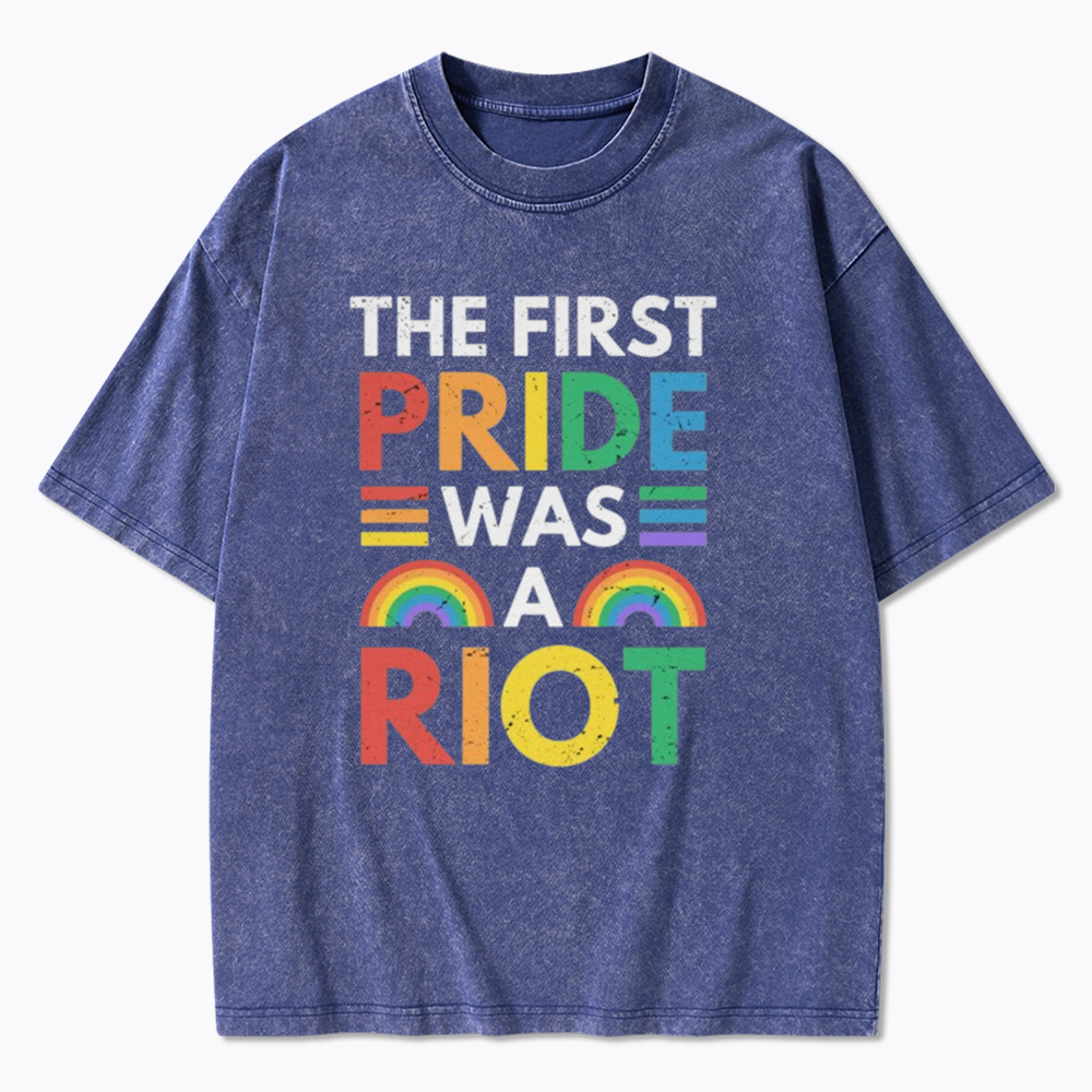 The First Pride Was A Riot Washed T-Shirt