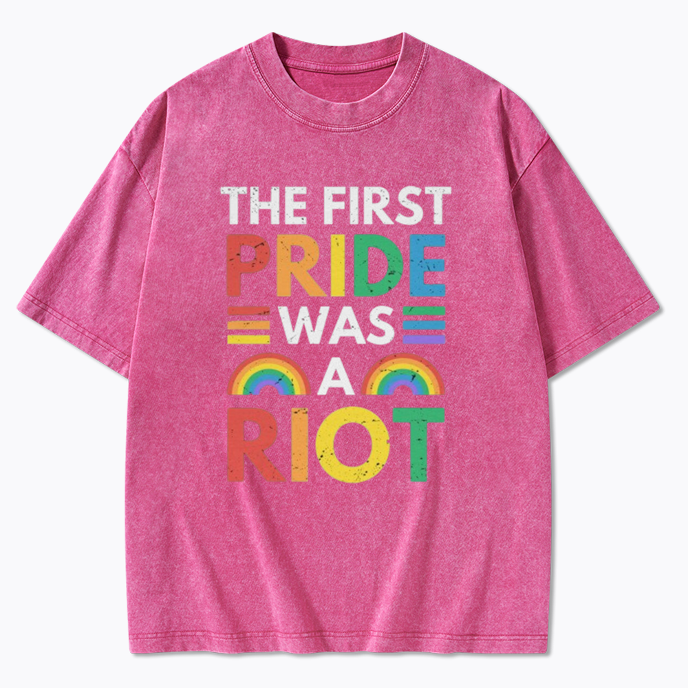 The First Pride Was A Riot Washed T-Shirt