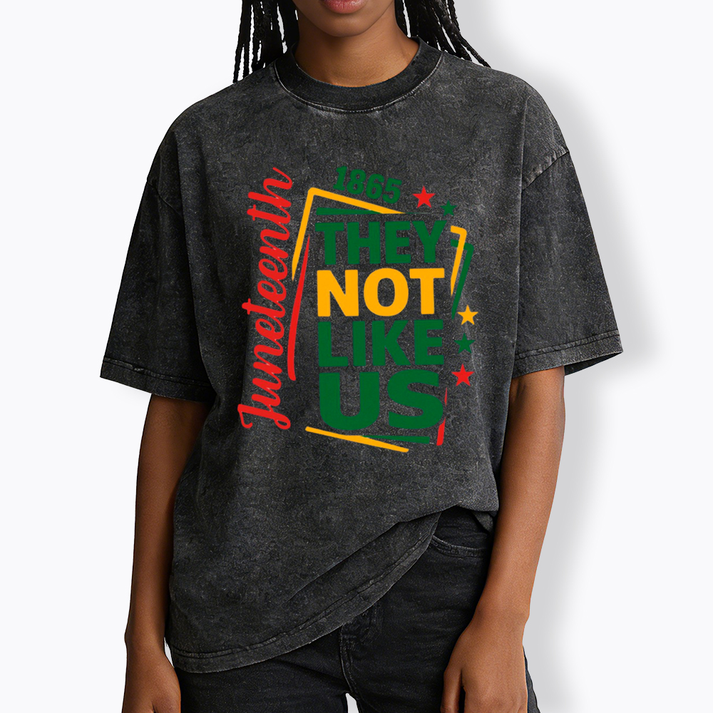 Juneteenth They Not Like Us Washed T-Shirt