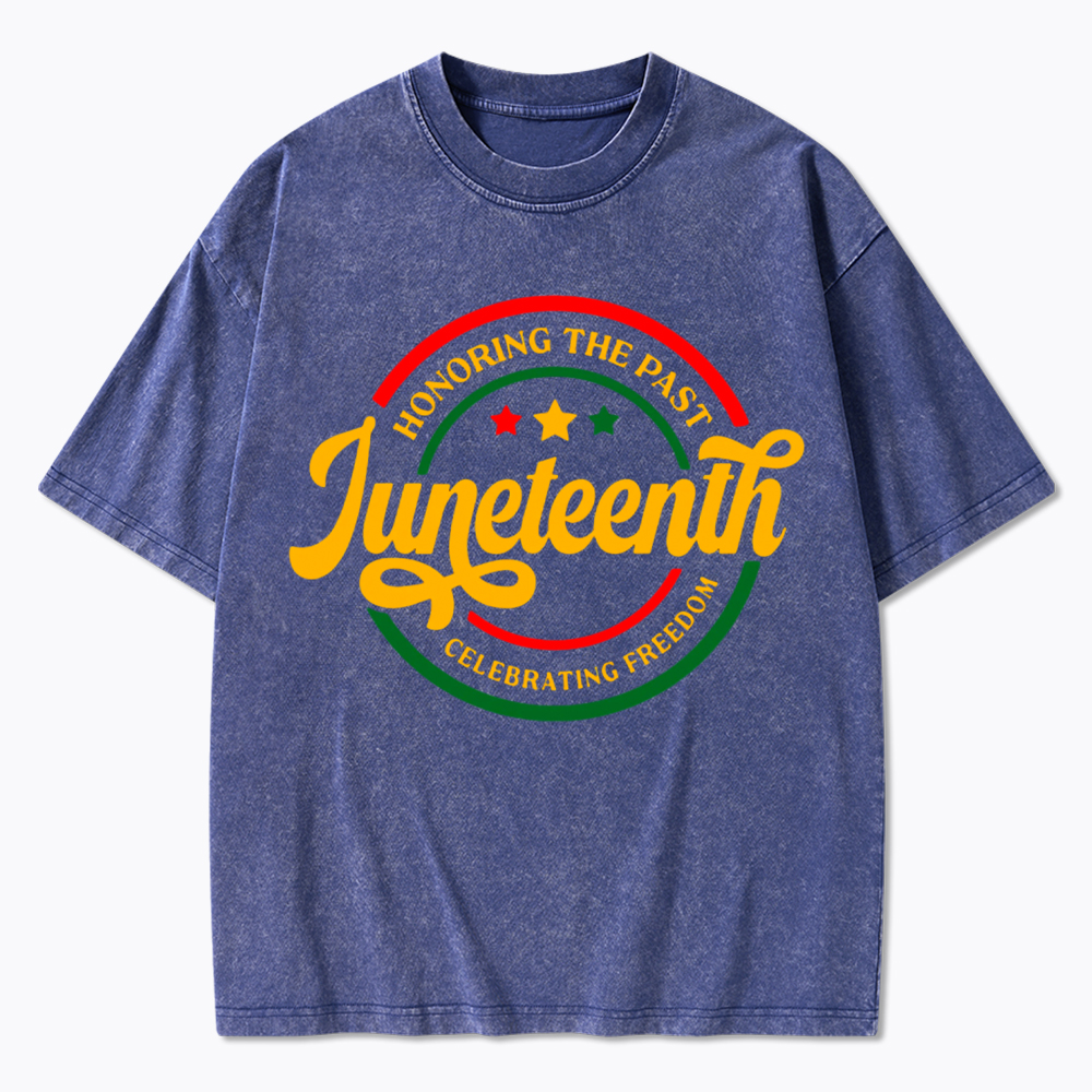 Honoring The Past Celebrating Freedom Juneteenth Washed T-Shirt