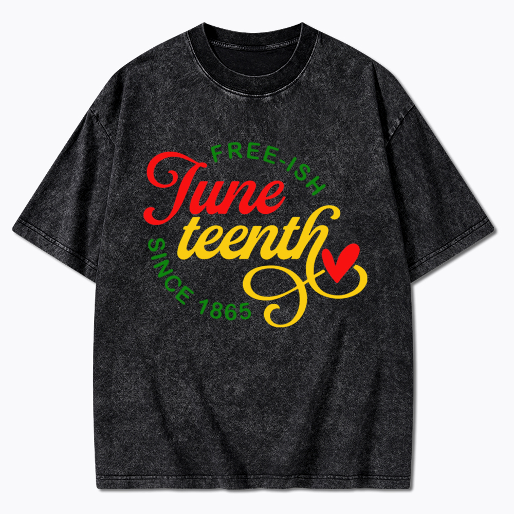 Freeish Juneteenth 1865 Washed T-Shirt