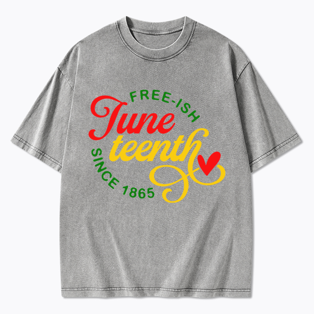 Freeish Juneteenth 1865 Washed T-Shirt