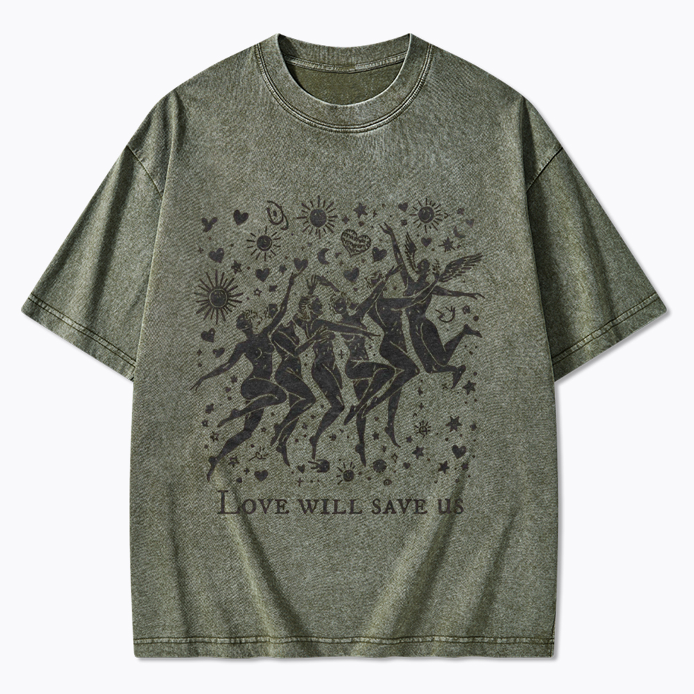 Love Will Save Us Washed T-Shirt
