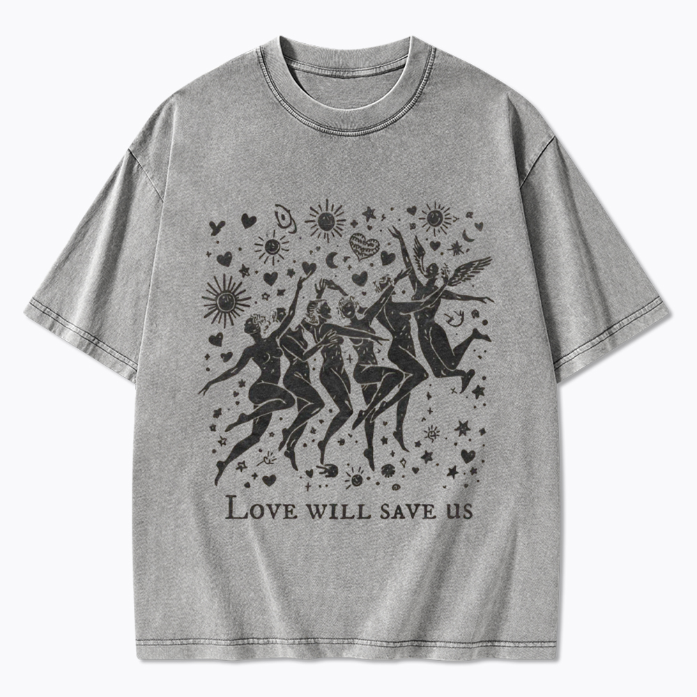 Love Will Save Us Washed T-Shirt