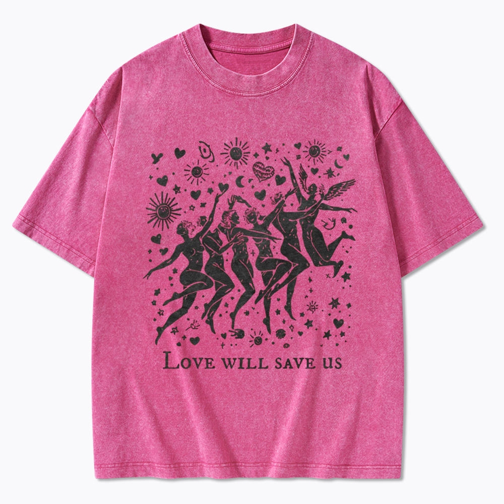 Love Will Save Us Washed T-Shirt