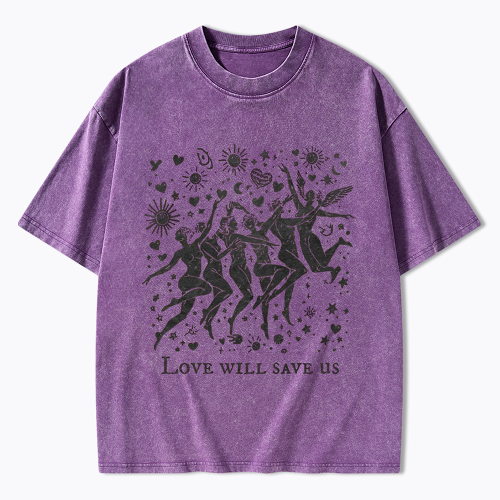 Love Will Save Us Washed T-Shirt