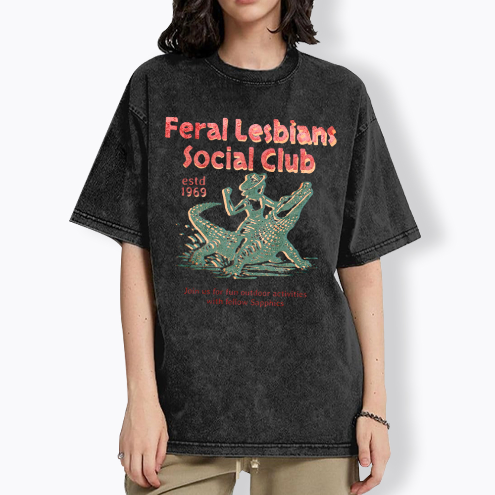 Feral Lesbians Social Club Washed T-Shirt