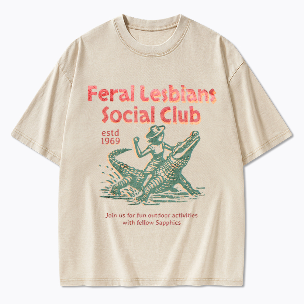 Feral Lesbians Social Club Washed T-Shirt