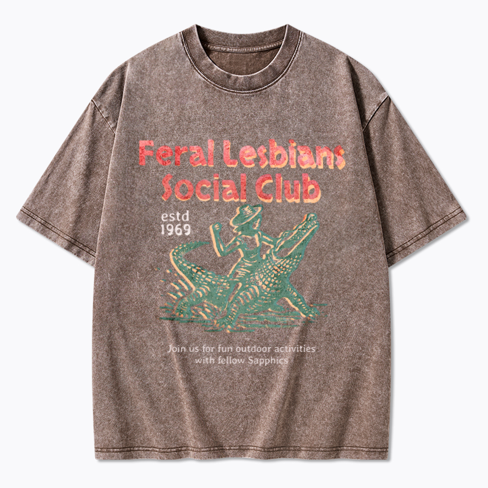 Feral Lesbians Social Club Washed T-Shirt