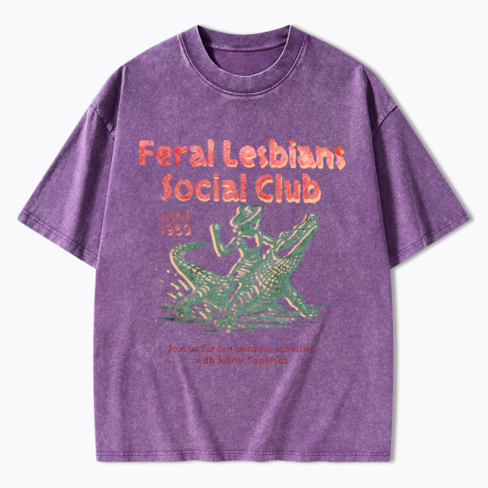 Feral Lesbians Social Club Washed T-Shirt