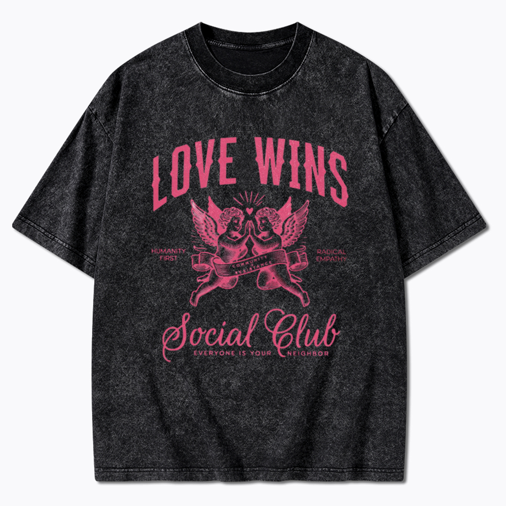LOVE WINS Social Club Washed T-Shirt