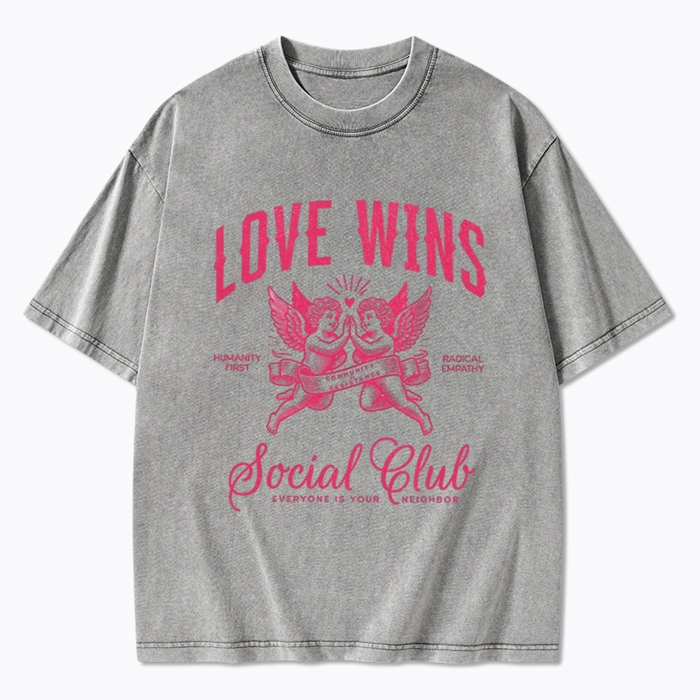 LOVE WINS Social Club Washed T-Shirt