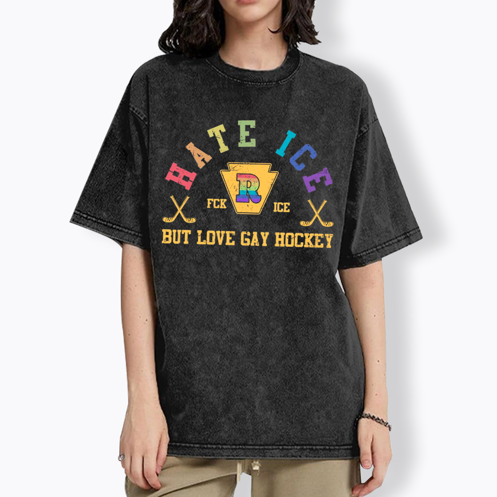 Hate Ice Love Gay Hockey Washed T-Shirt