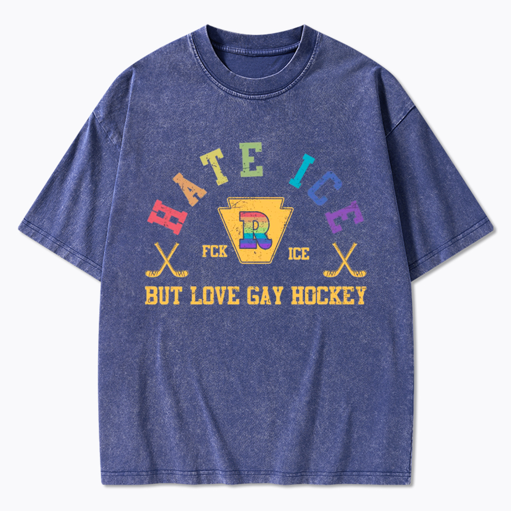 Hate Ice Love Gay Hockey Washed T-Shirt