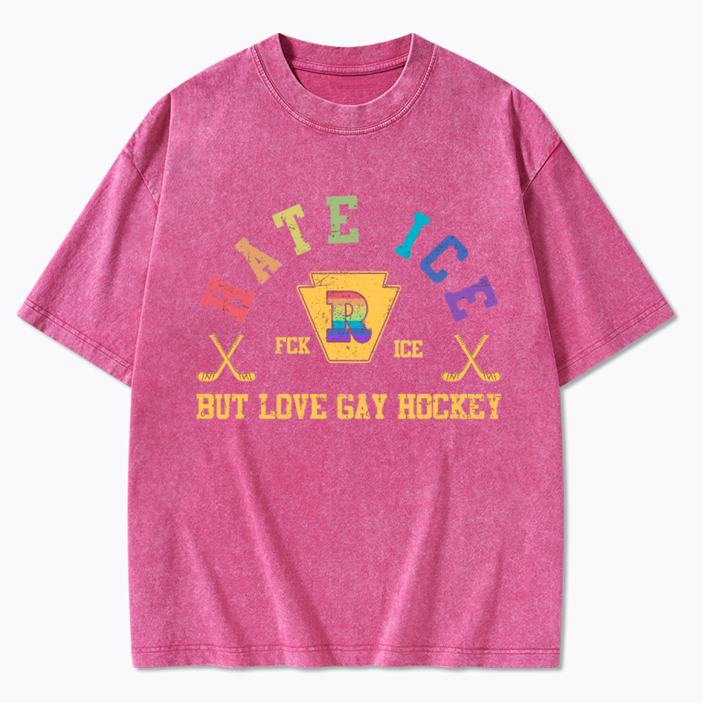 Hate Ice Love Gay Hockey Washed T-Shirt