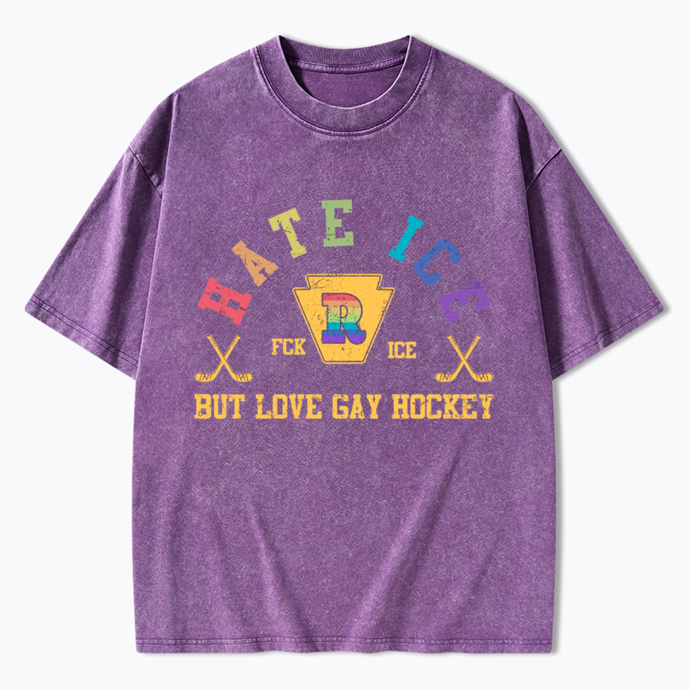 Hate Ice Love Gay Hockey Washed T-Shirt