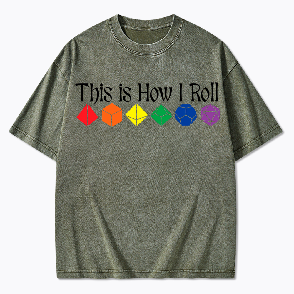 This is How Roll LGBTQ  Washed T-Shirt