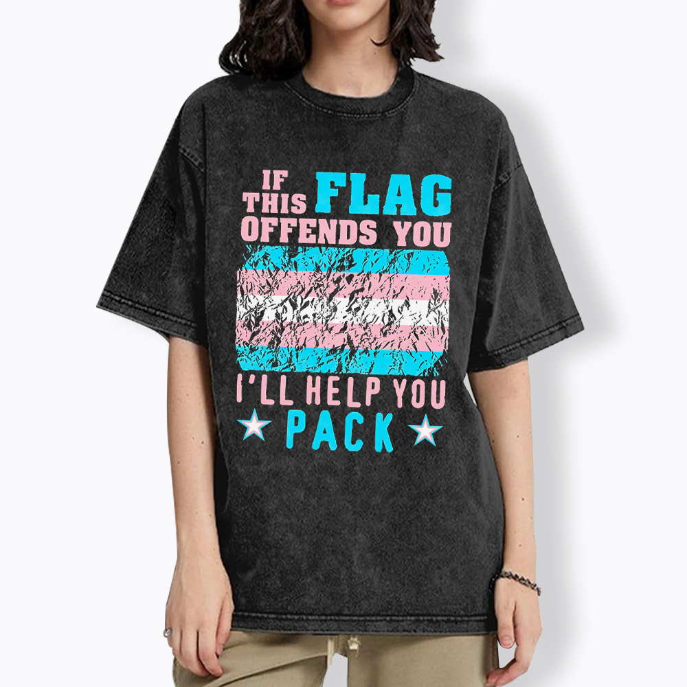 If This Flag Offends You I'll Help You Pack Washed T-Shirt