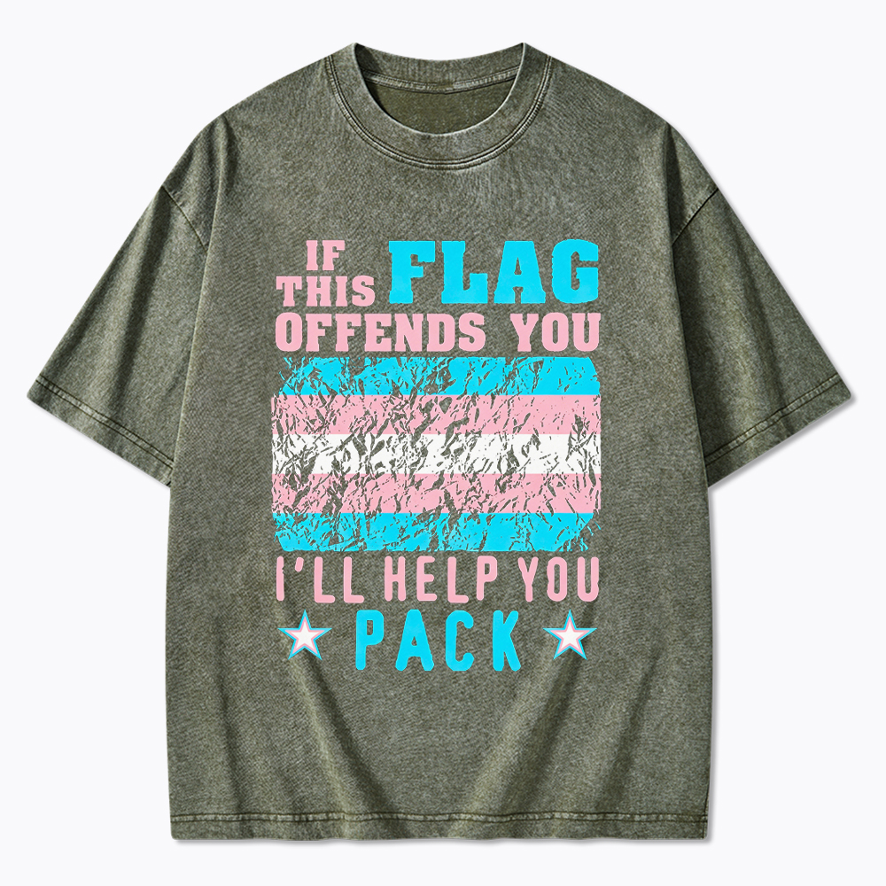 If This Flag Offends You I'll Help You Pack Washed T-Shirt