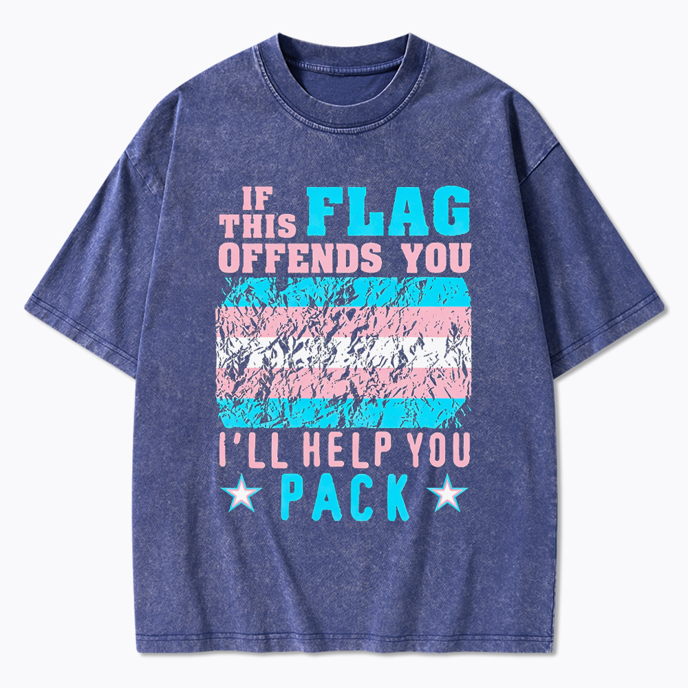 If This Flag Offends You I'll Help You Pack Washed T-Shirt