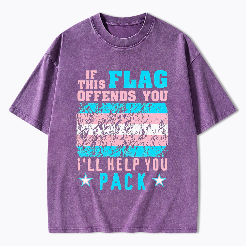 If This Flag Offends You I'll Help You Pack Washed T-Shirt