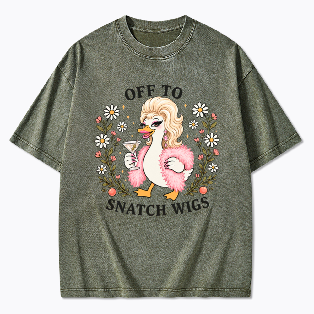 Drag Quee Off to Snatch Wigs Washed T-Shirt