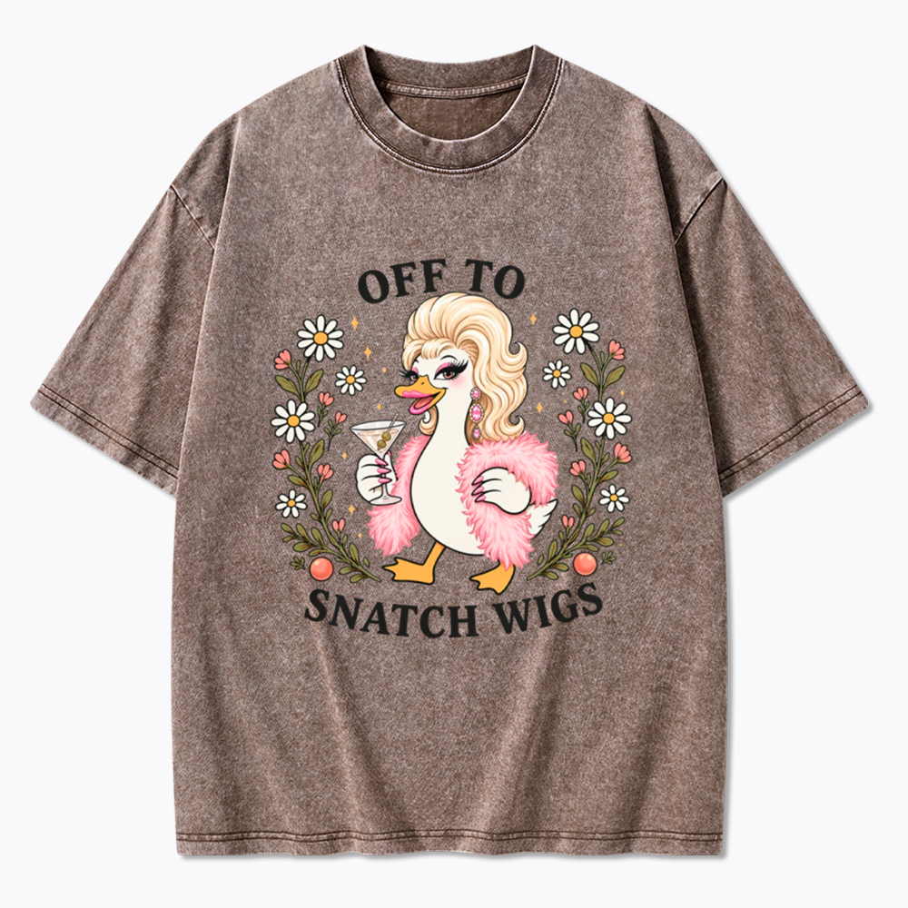Drag Quee Off to Snatch Wigs Washed T-Shirt