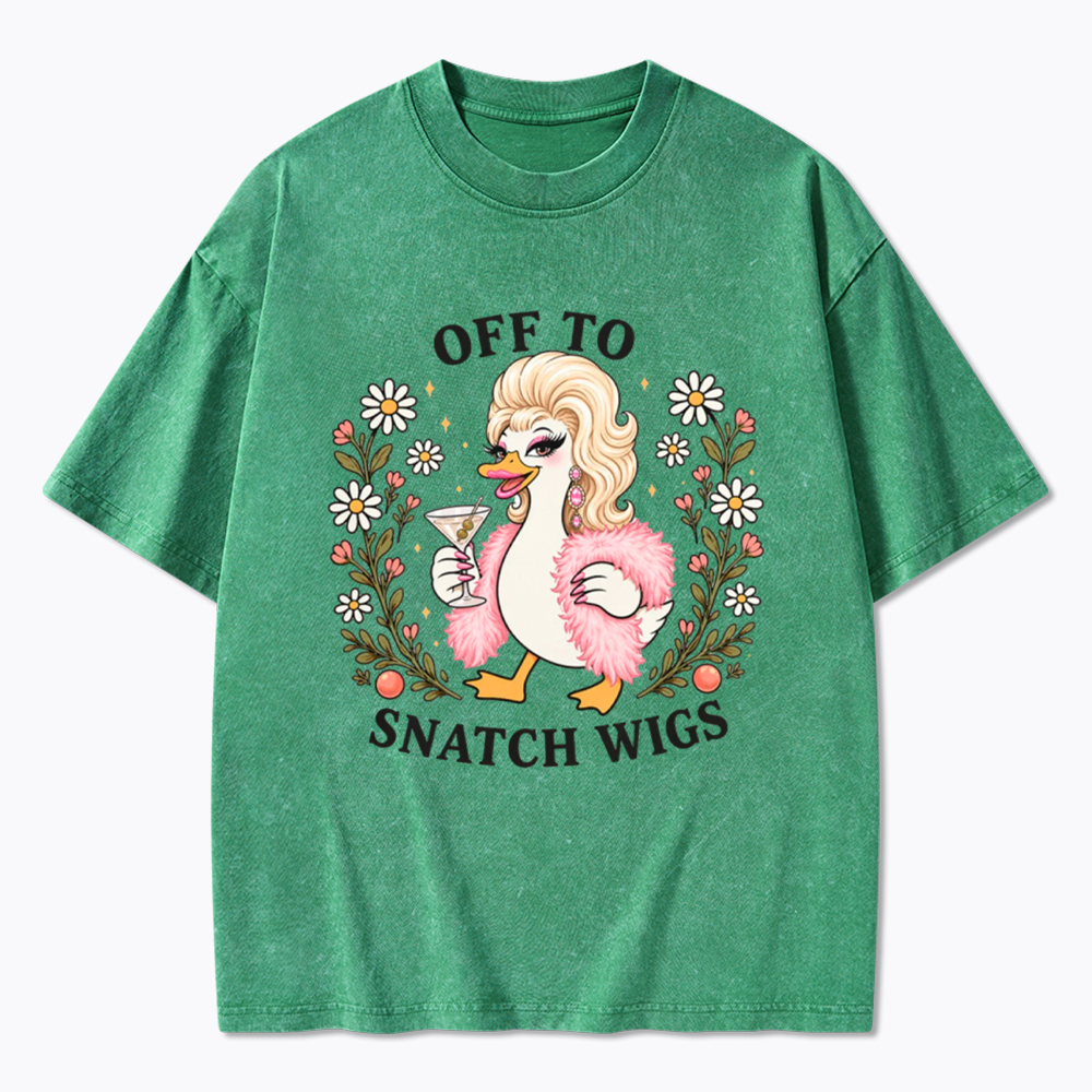 Drag Quee Off to Snatch Wigs Washed T-Shirt