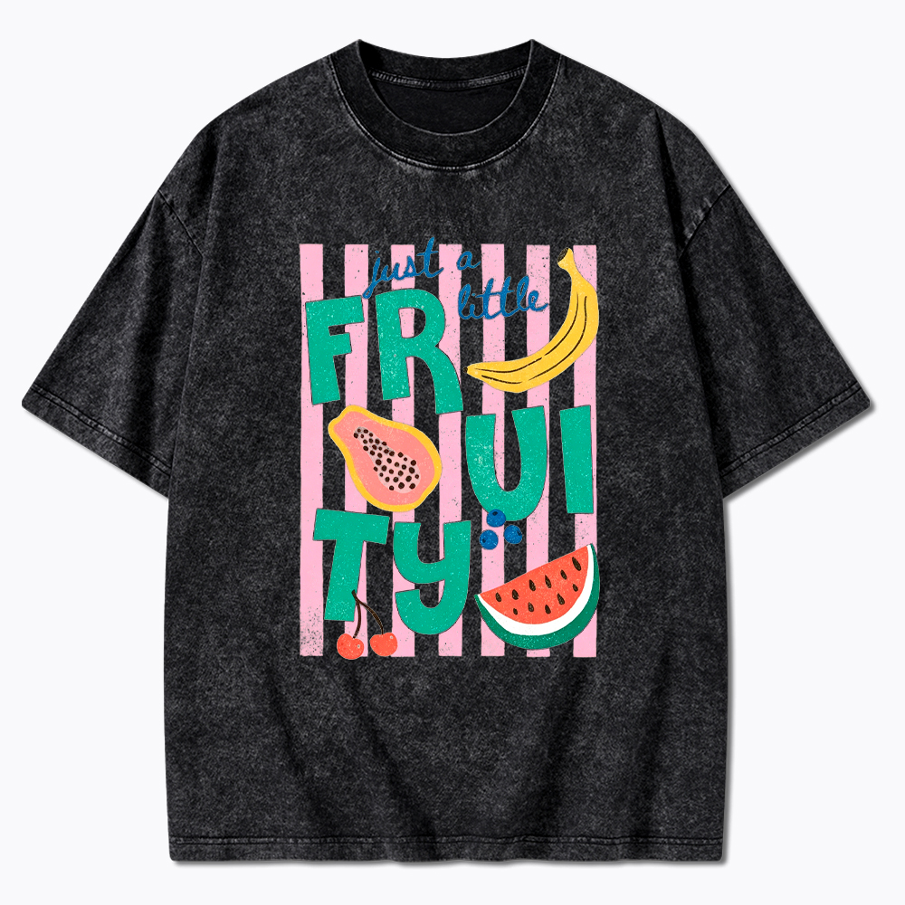 Just a Little Fruity Washed T-Shirt