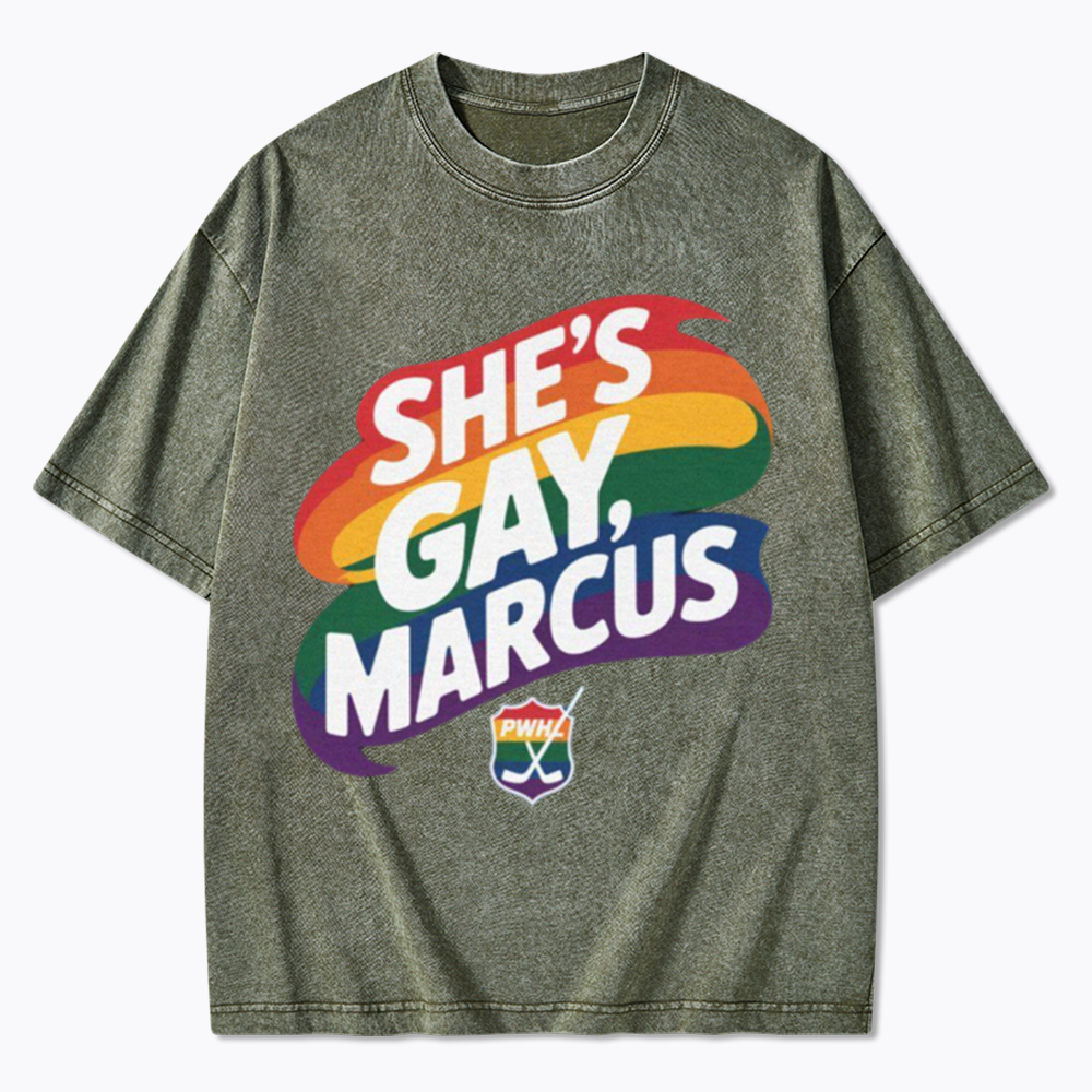 She's Gay Marcus Washed T-Shirt