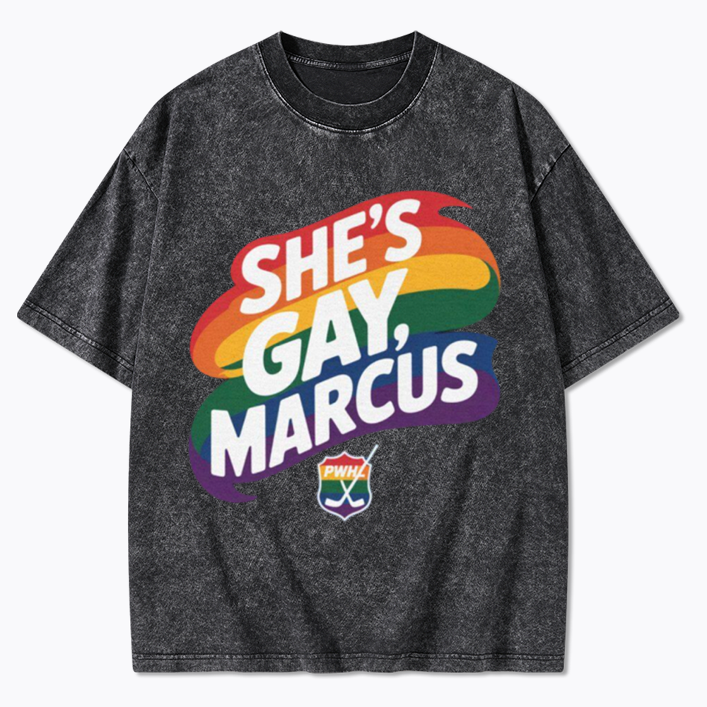 She's Gay Marcus Washed T-Shirt