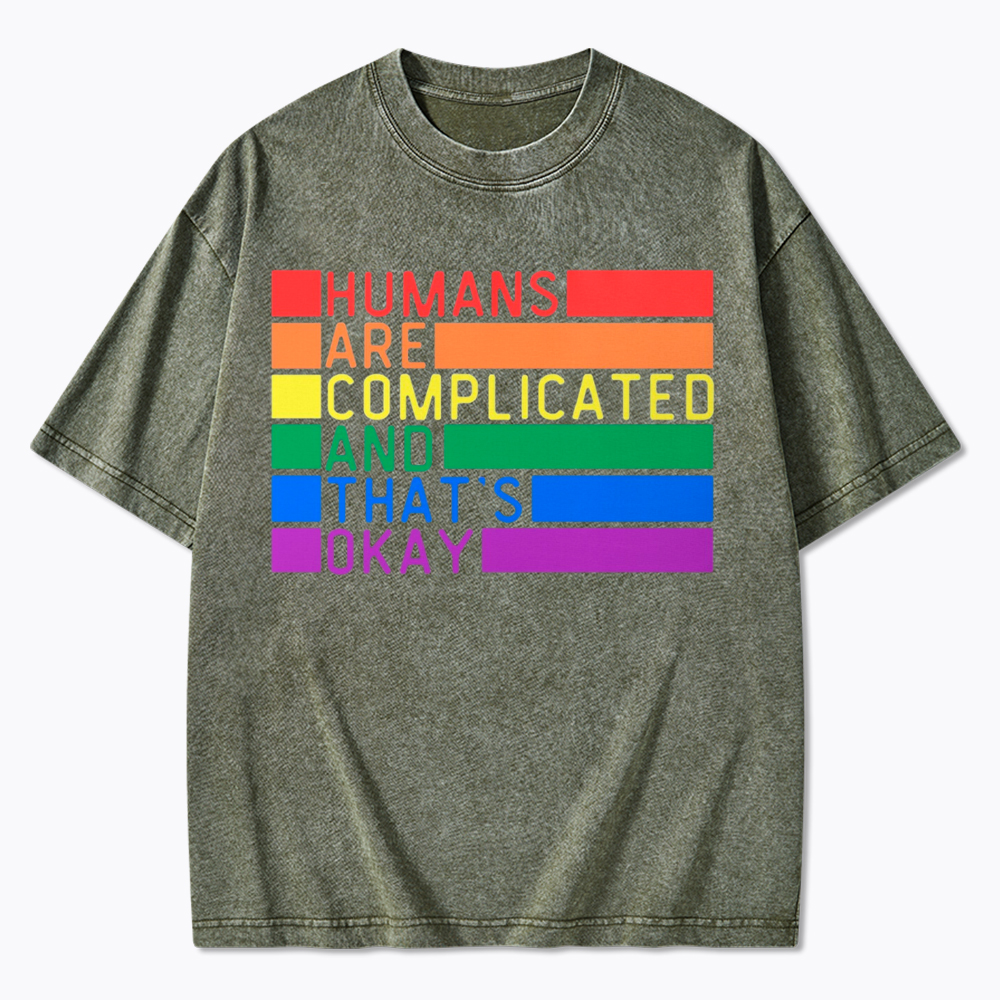 Humans Are Complicated And That's Okay Washed T-Shirt