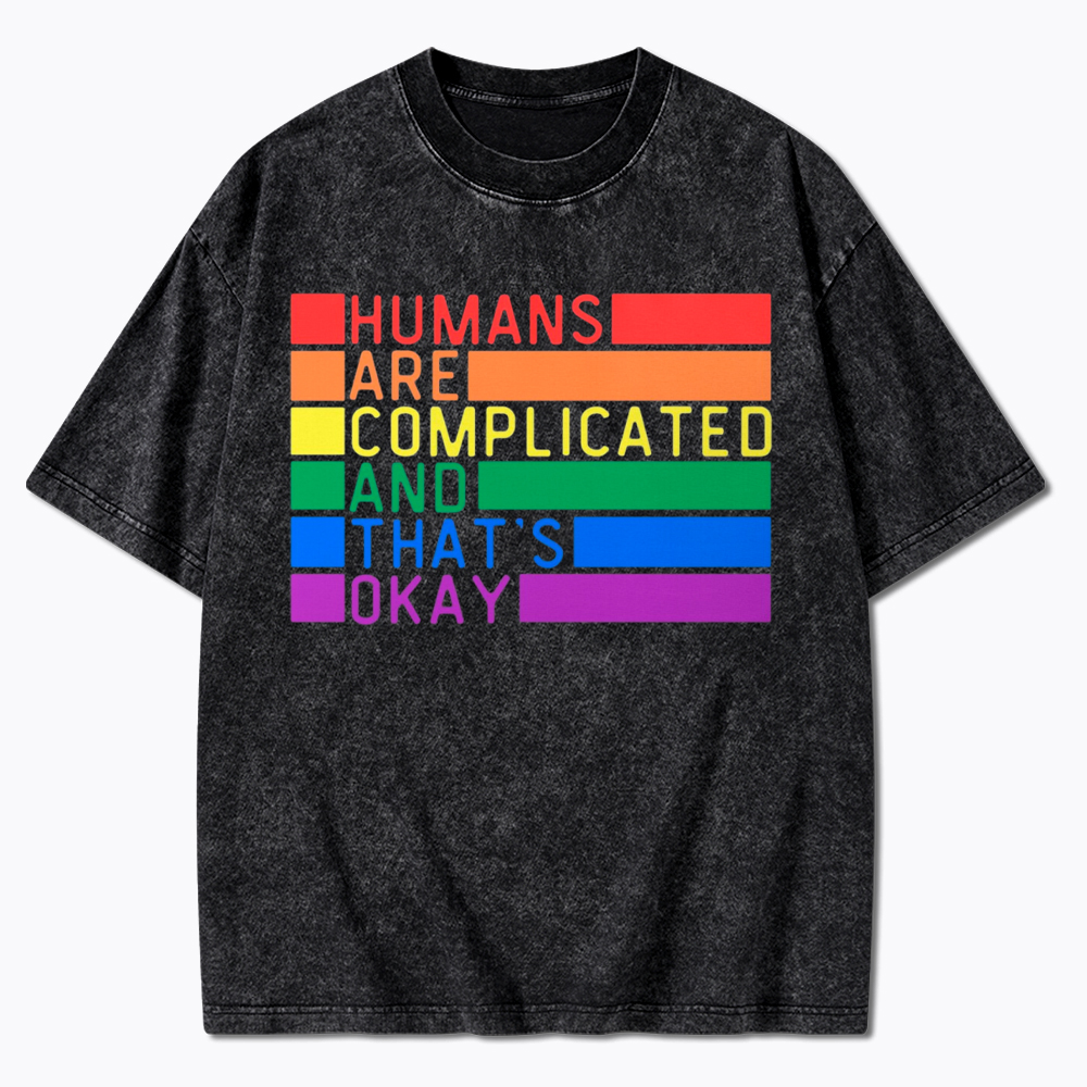 Humans Are Complicated And That's Okay Washed T-Shirt