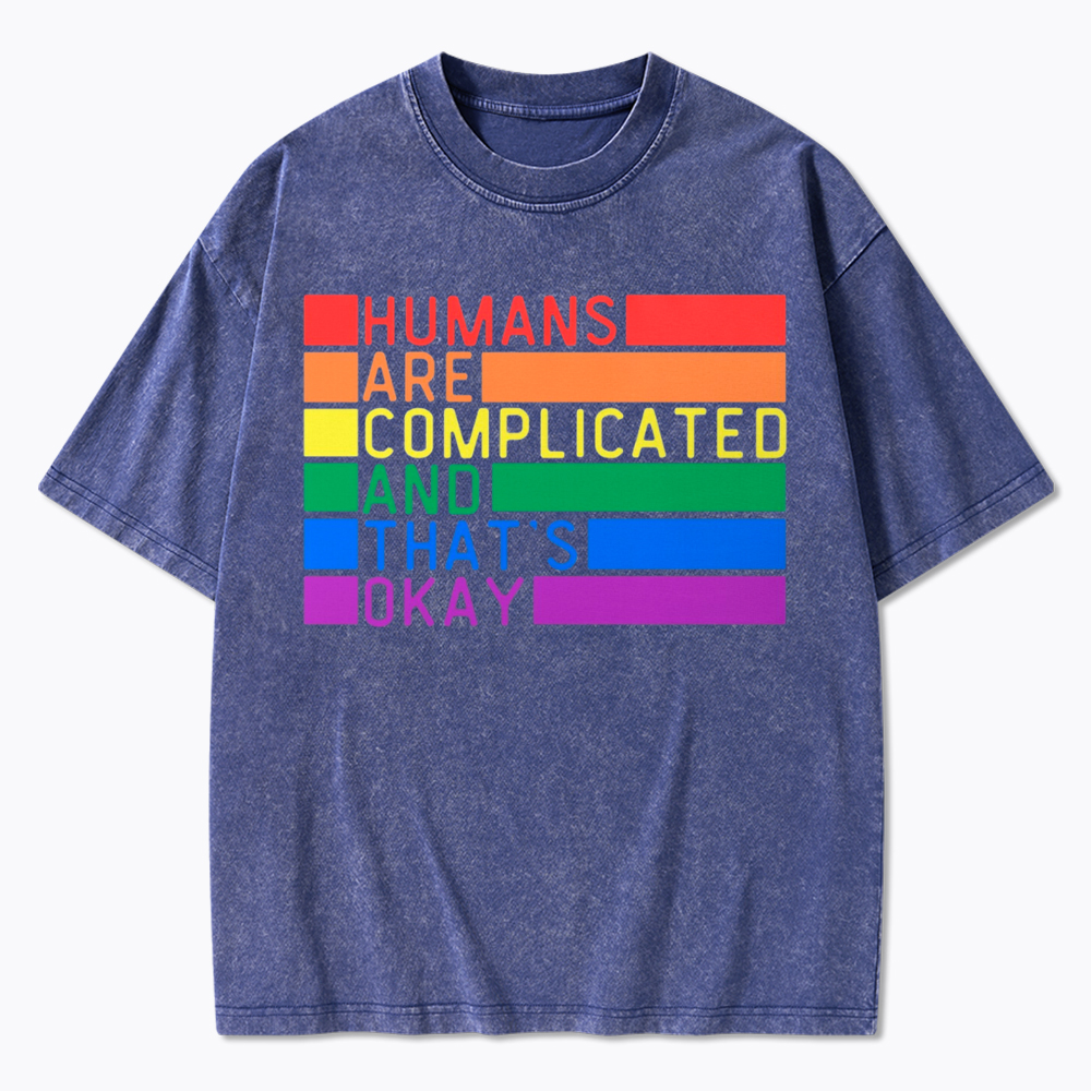 Humans Are Complicated And That's Okay Washed T-Shirt