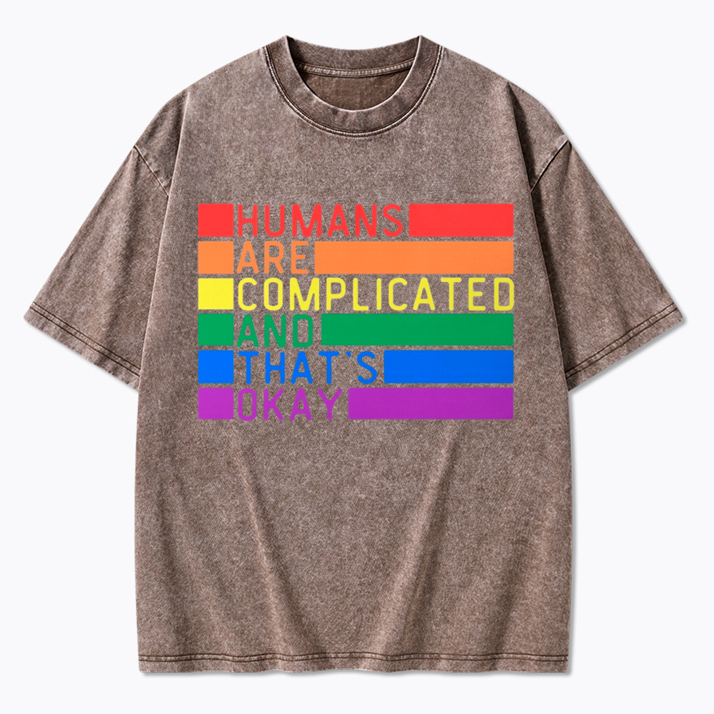 Humans Are Complicated And That's Okay Washed T-Shirt