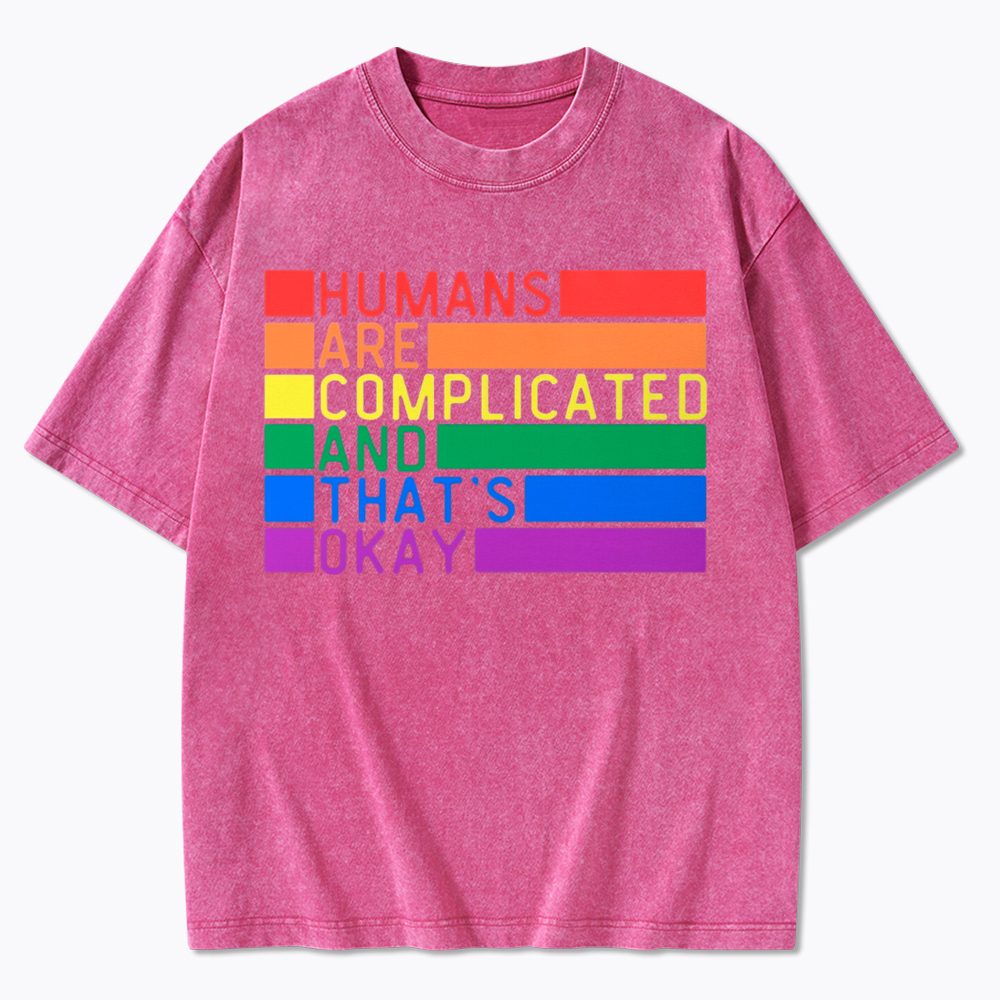 Humans Are Complicated And That's Okay Washed T-Shirt