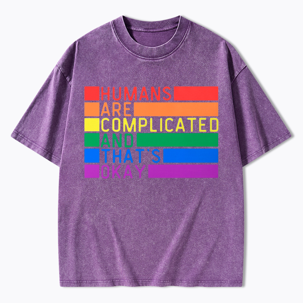 Humans Are Complicated And That's Okay Washed T-Shirt