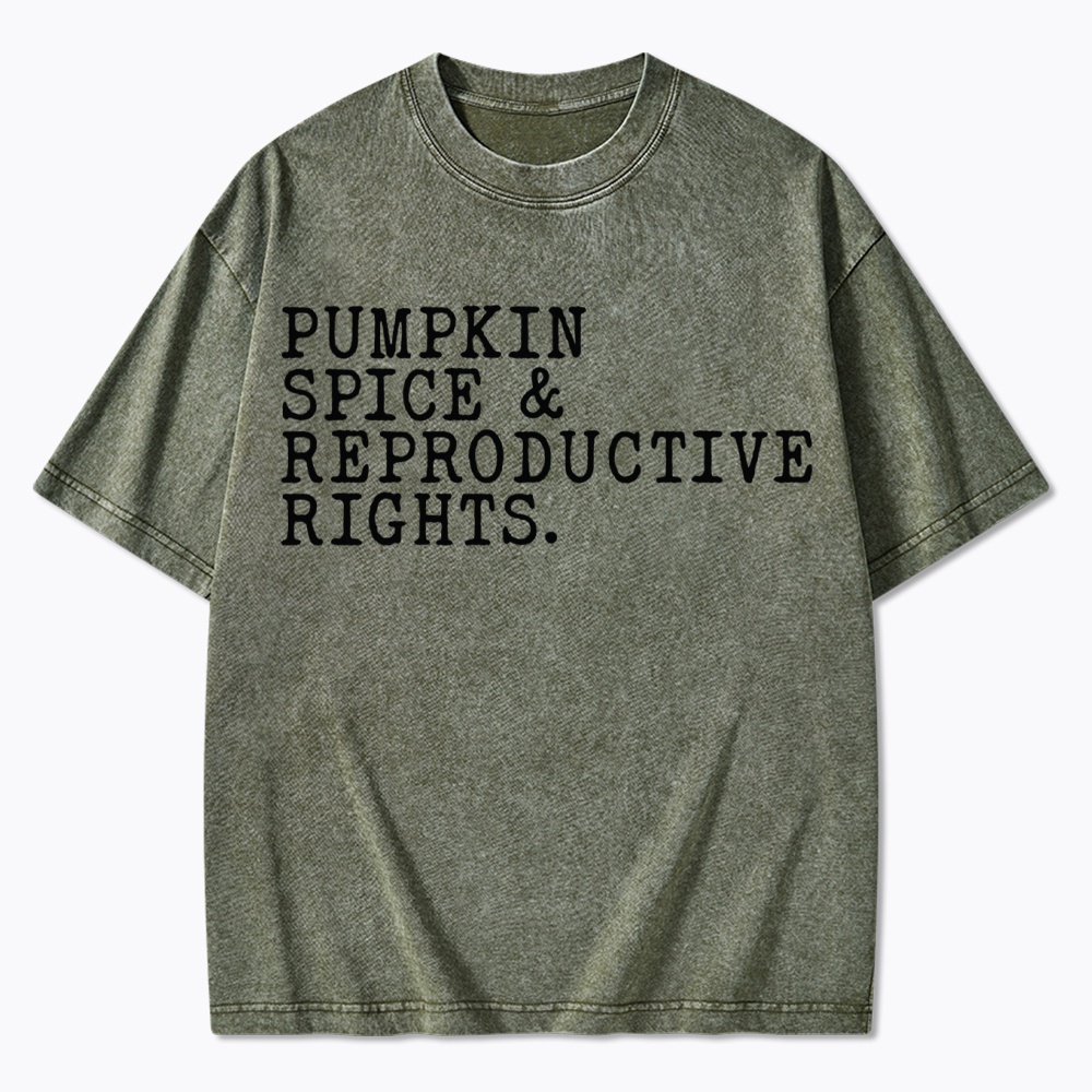 Pumpkin Spice and Reproductive Rights Washed T-Shirt