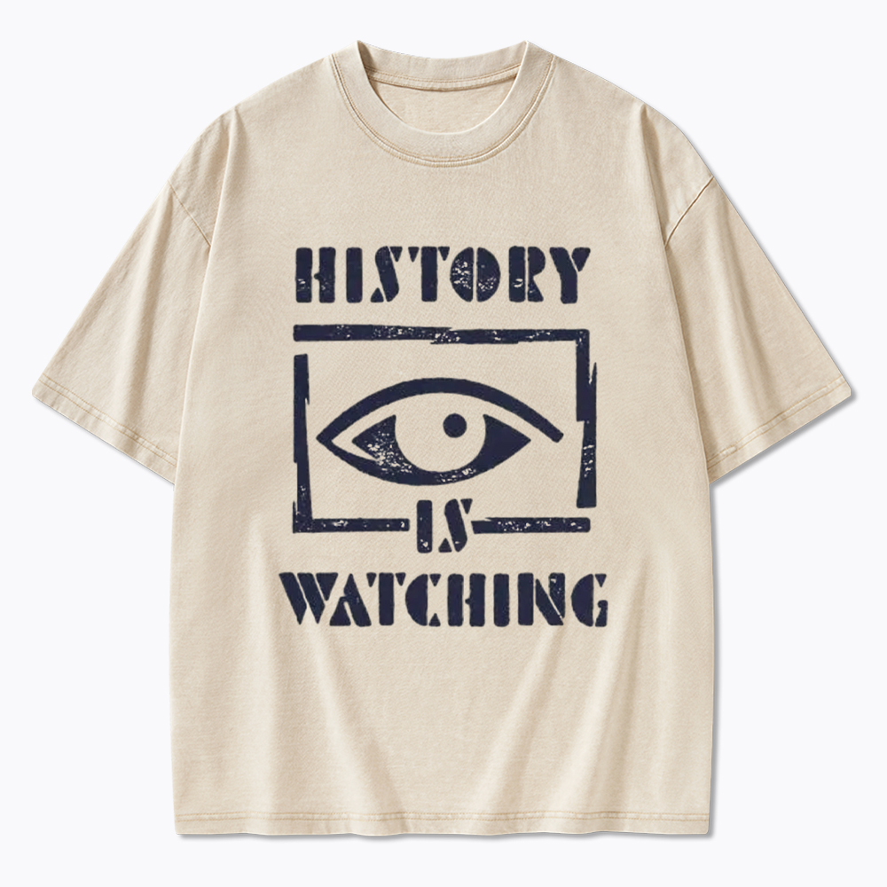 History Is Watching Protest Washed T-Shirt