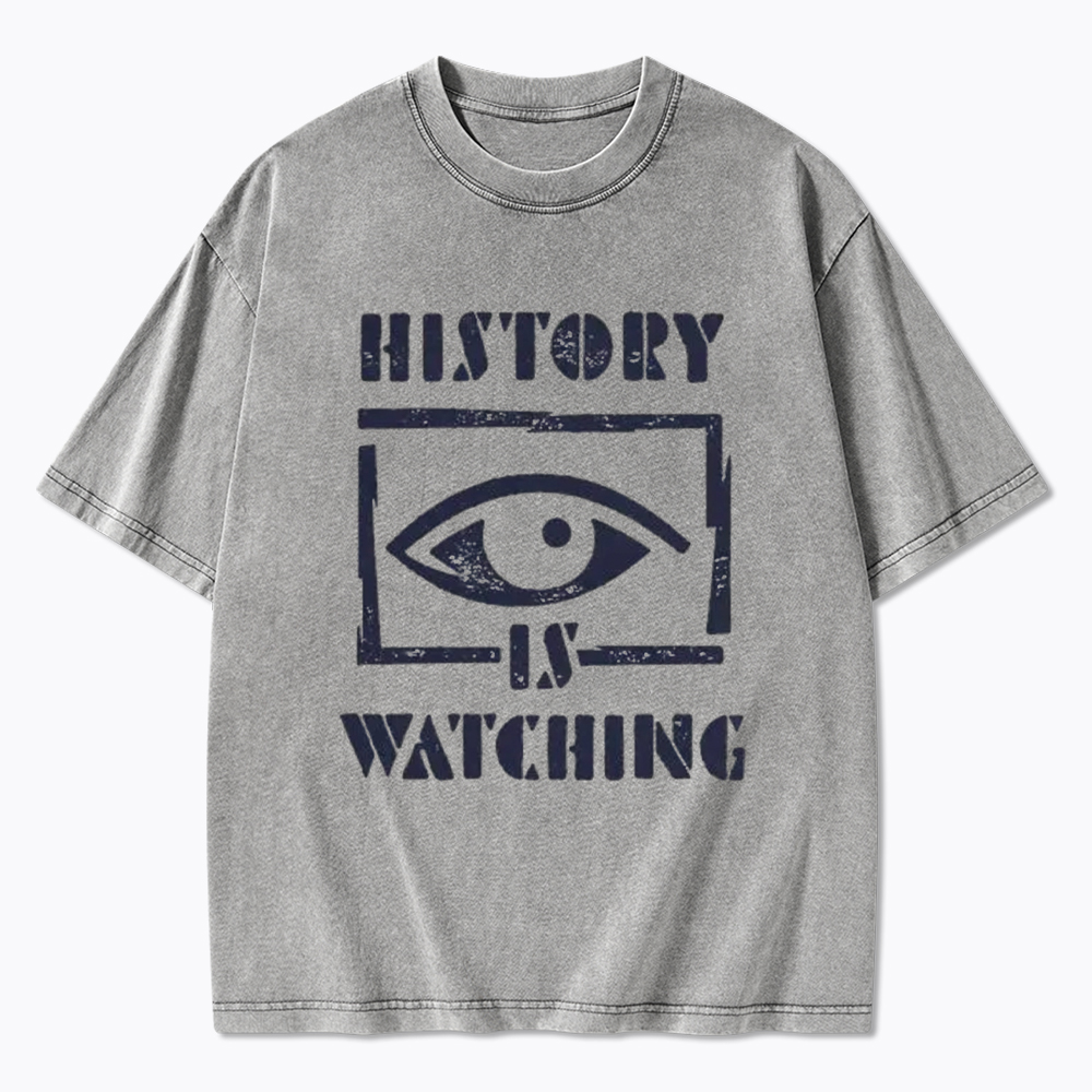 History Is Watching Protest Washed T-Shirt