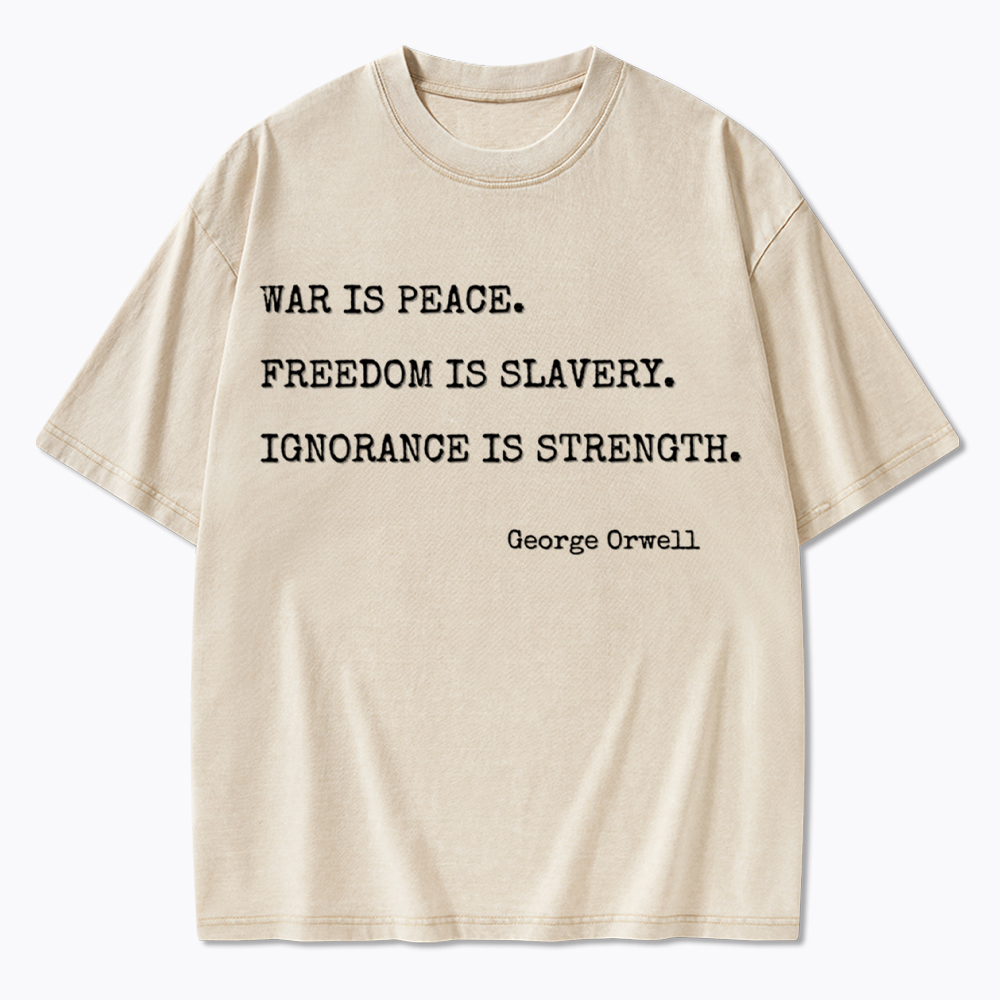 Orwell 1984 Quote Washed T-Shirt