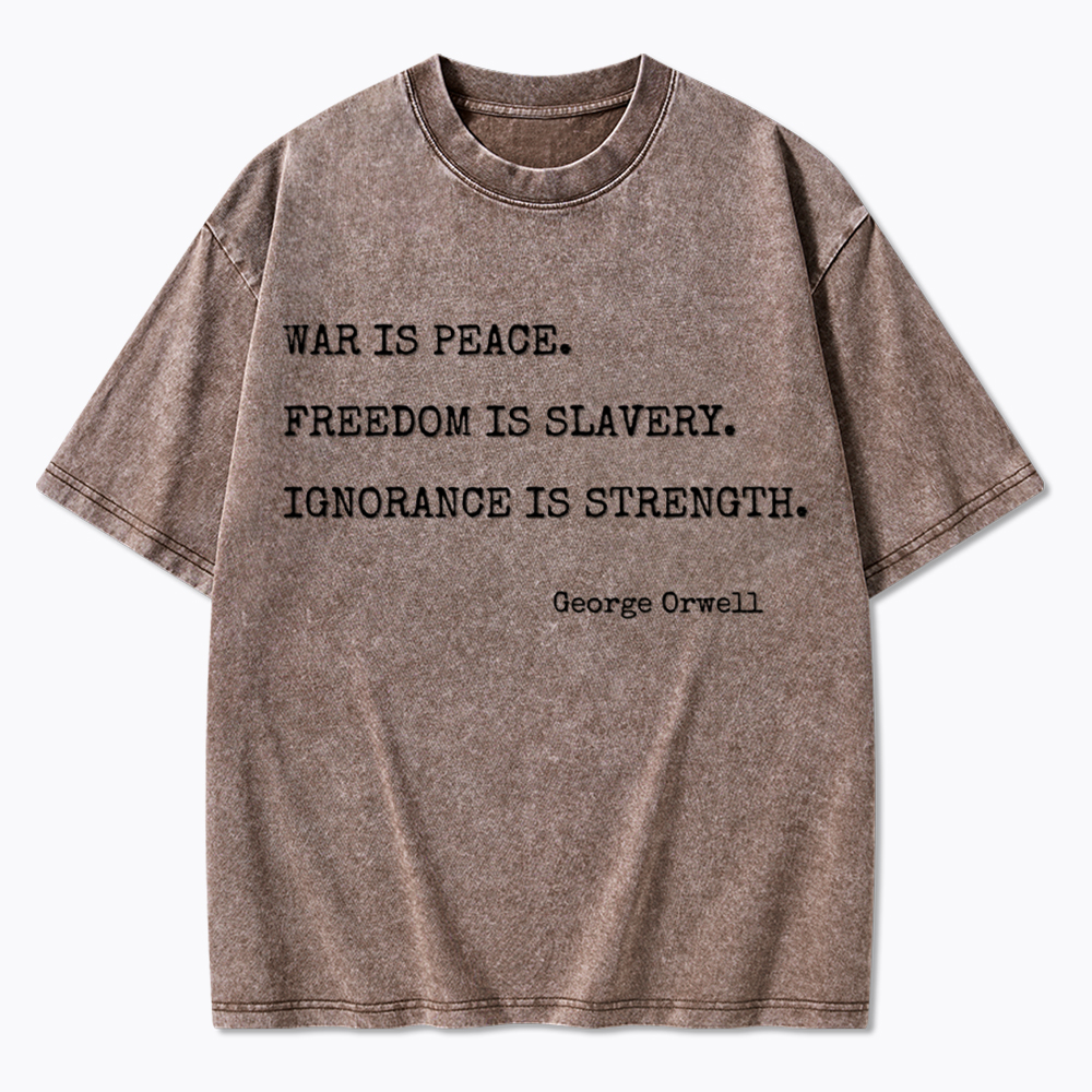 Orwell 1984 Quote Washed T-Shirt