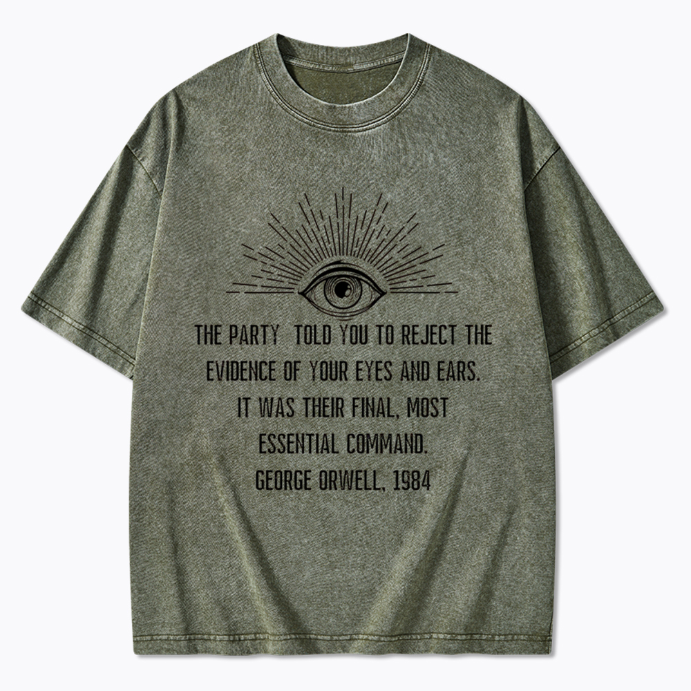 1984 George Orwell Quote Washed T-Shirt