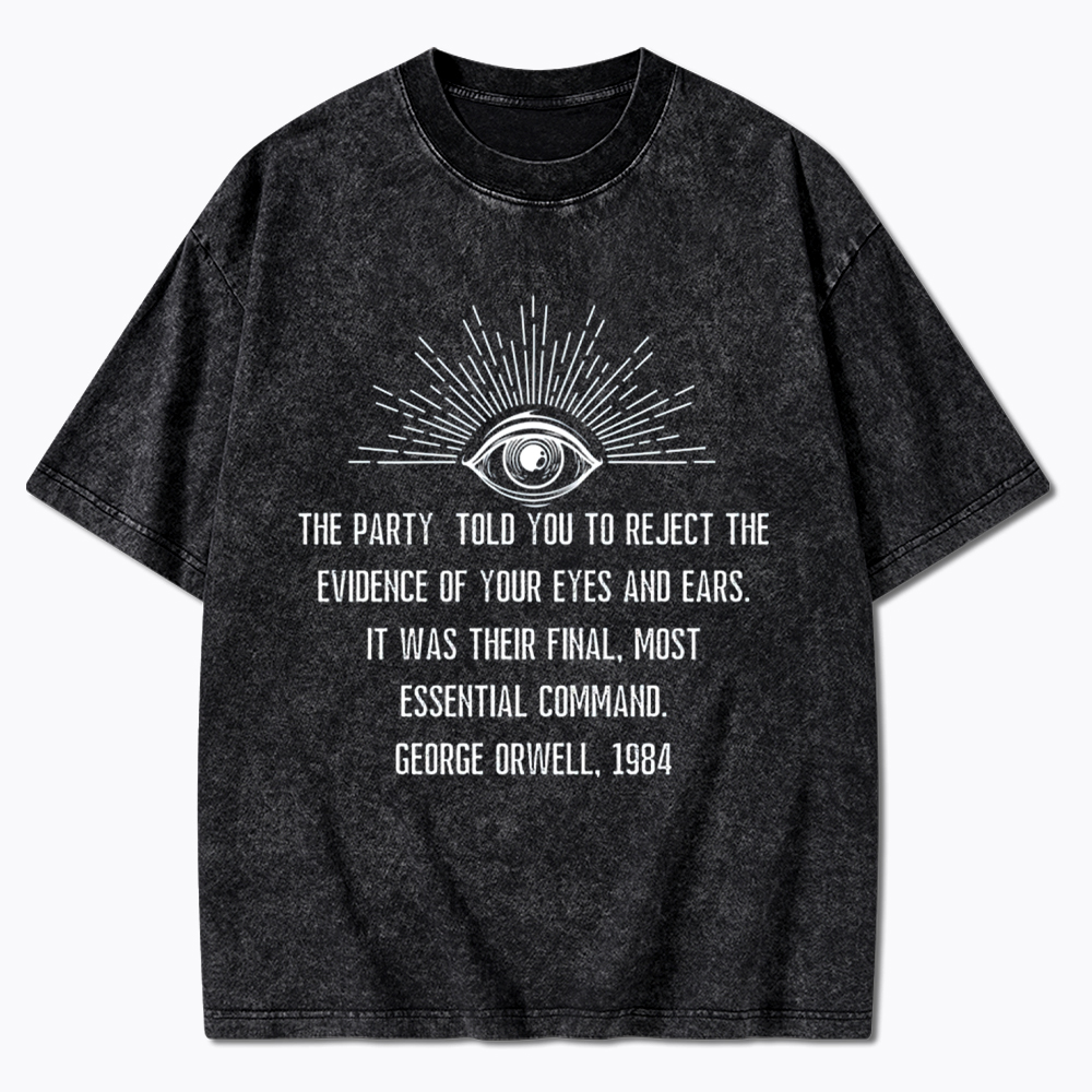 1984 George Orwell Quote Washed T-Shirt